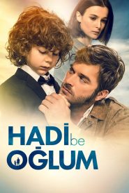 Hadi Be Oğlum izle – netflix