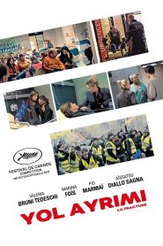 Yol Ayrımı – La Fracture izle