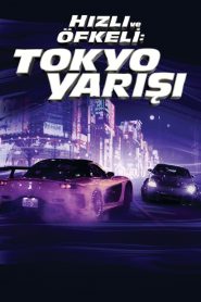 Hızlı ve Öfkeli 3: Tokyo Yarışı – The Fast and the Furious: Tokyo Drift izle