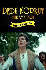 Dede Korkut Hikayeleri: Bamsi Beyrek izle tv8
