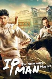 IP Man: The Awakening Master izle 2021