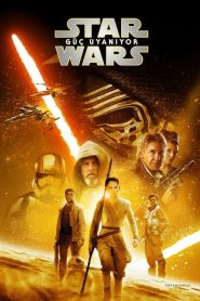 Star Wars – Yıldız Savaşları 7 Güç uyanıyor 4K izle