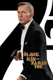 No Time to Die – Ölmek İçin Zaman Yok izle
