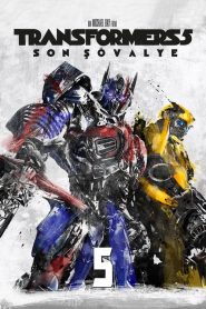 Transformers 5 : Son Şövalye izle