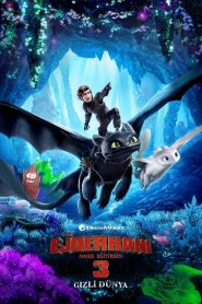 Ejderhanı Nasıl Eğitirsin 3 Gizli Dünya izle