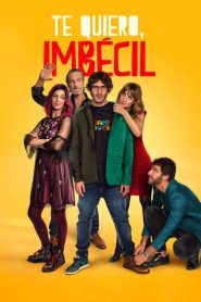 Seni Seviyorum Aptal izle – Te quiero, imbécil