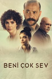 Beni Çok Sev izle 2021