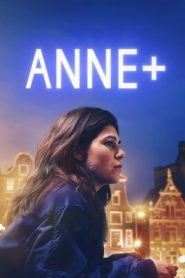 Anne+ Film (Netflix Filmi) izle