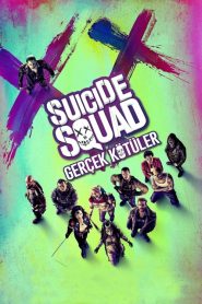 Suicide Squad – İntihar Timi Gerçek Kötüler izle