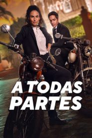 Birlikte, Her Yere – A Todas Partes