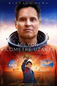 Milyon Kilometre Uzakta Türkçe Dublaj izle