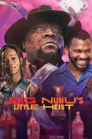 Koca Nunu’nun Küçük Soygunu Türkçe Dublaj izle