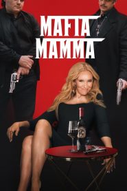 Mafya Annesi Mafia Mamma Türkçe Dublaj izle