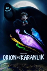 Orion ve Karanlık Türkçe Dublaj izle