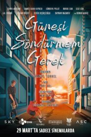 Güneşi Söndürmem Gerek Yerli izle