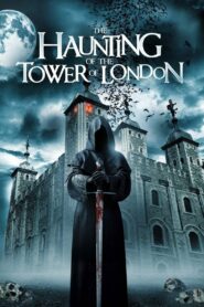 The Haunting of the Tower of London türkçe dublaj izle