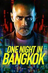 One Night in Bangkok Türkçe dublaj izle