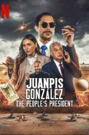 Halkın Başkanı Juanpis González Türkçe Dublaj izle