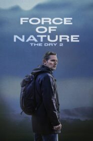 Force of Nature: The Dry 2 Türkçe dublaj izle
