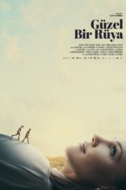 Güzel Bir Rüya yerli izle