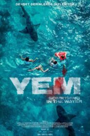 Yem (Something In The Water) türkçe dublaj izle