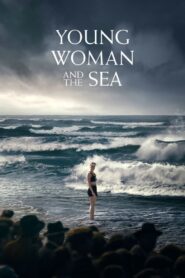 Genç Kadın ve Deniz (Young Woman and the Sea) Türkçe dublaj izle