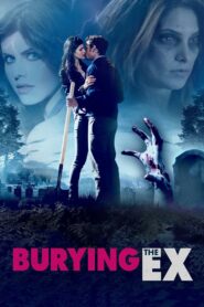 Eski Sevgiliyi Gömmek (Burying the Ex) Türkçe dublaj izle