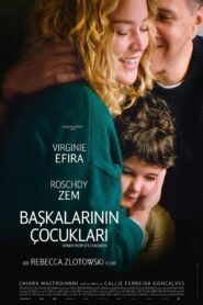 Başkalarının Çocukları Türkçe dublaj izle