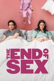 The End of Sex türkçe dublaj izle