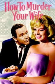 Karınızı Nasıl Öldürürsünüz – How to Murder Your Wife izle