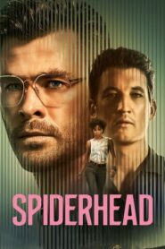Spiderhead 2022 4K Film izle