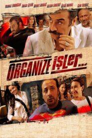 Organize İşler 1 izle sansürsüz
