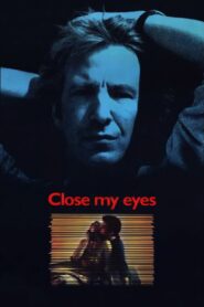 Kapat Gözlerimi Close My Eyes 1991 Türkçe Dublaj izle