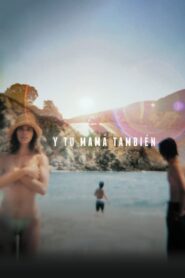Y tu mamá también (Ananı Da!) türkçe dublaj izle
