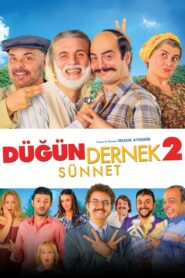 Düğün Dernek 2: Sünnet izle sansürsüz