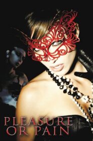 Pleasure or Pain izle