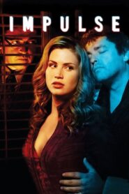 Impulse izle – Dürtü