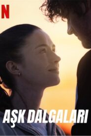Aşk Dalgaları 2022 Netflix Filmi izle