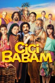 Cici Babam izle sansürsüz