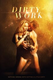 Dirty Work 2018 Erotik Türkçe Dublaj izle