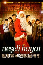 Neşeli Hayat 2009 izle