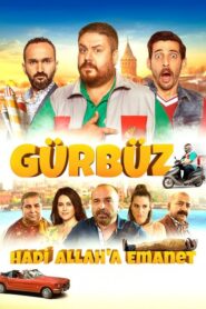 Gürbüz Hadi Allah’a Emanet izle Sansürsüz