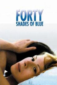 Forty Shades of Blue 2005 Türkçe dublaj izle