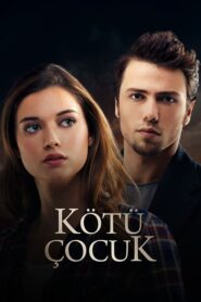 Kötü Çocuk izle sansürsüz