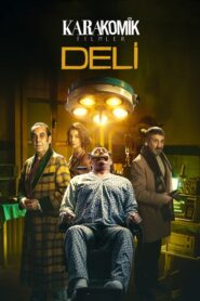 Karakomik Filmler Deli izle Cm ylmz