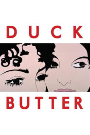 Duck Butter izle