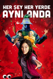 Her Şey Her Yerde Aynı Anda – Everything Everywhere All at Once