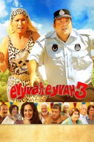 Eyyvah Eyvah 3 izle sansürsüz
