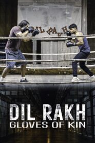 Dil Rakh: Gloves of Kin Türkçe Dublaj izle