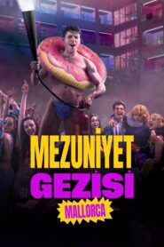 Mezuniyet Gezisi: Mallorca türkçe dublaj izle